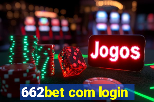 662bet com login